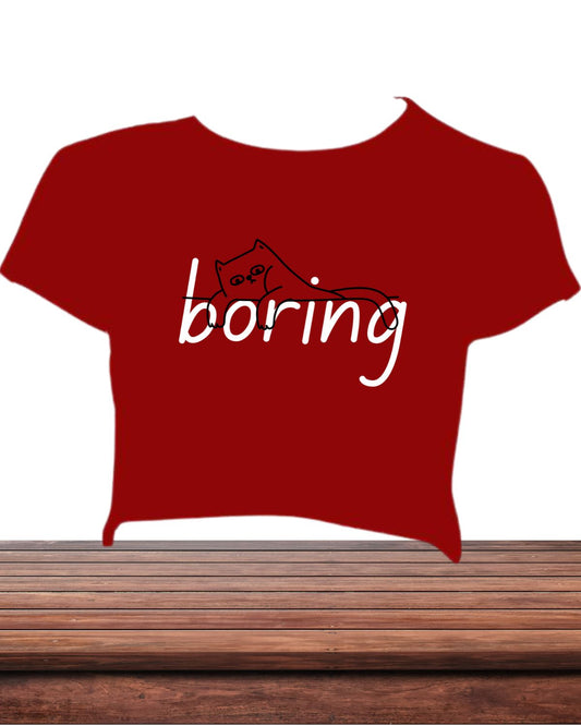 Boring - Crop Top