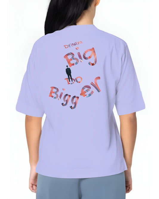 Dream Big - Unisex Oversized T-Shirt