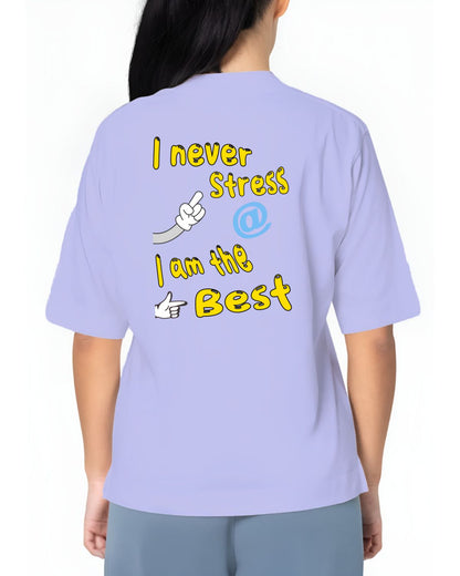 I never Stress - Unisex Oversized T-Shirt