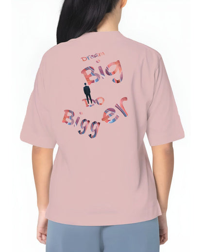 Dream Big - Unisex Oversized T-Shirt